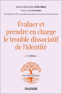 Evaluer et prendre en charge le trouble dissociatif de l'identité - 2e éd._cover