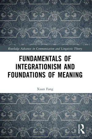 Fundamentals of Integrationism and Foundations of Meaning
