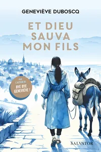 Et Dieu sauva mon fils_cover