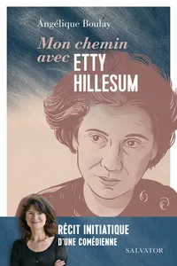 Mon chemin avec Etty Hillesum : Récit initiatique d’une comédienne_cover
