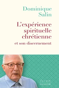 L’expérience spirituelle chrétienne et son discernement_cover