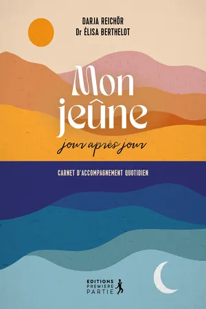 Mon jeûne jour après jour : Carnet d'accompagnement quotidien