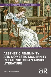 Aesthetic Femininity and Domestic Modernity in Late Victorian Advice Literature_cover
