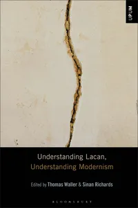Understanding Lacan, Understanding Modernism