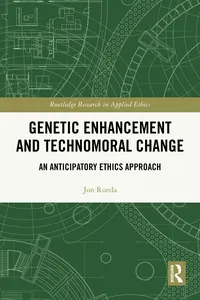 Genetic Enhancement and Technomoral Change