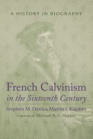French Calvinism in the Sixteenth Century