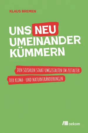 Uns neu umeinander kümmern