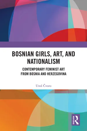 Bosnian Girls, Art, and Nationalism