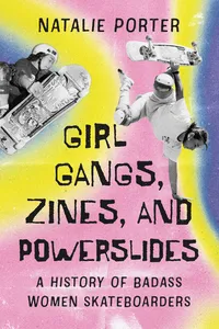 Girl Gangs, Zines , and Powerslides_cover