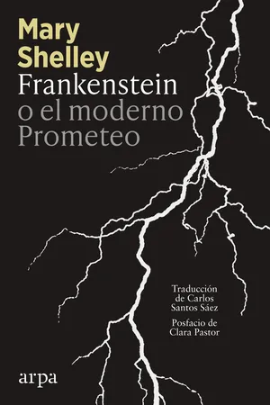 Frankenstein o el moderno Prometeo