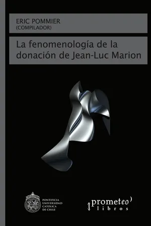 La fenomenología de la donación de Jean-Luc Marion