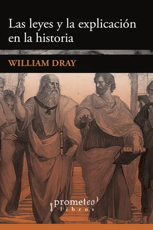 Las leyes y la explicación en la historia