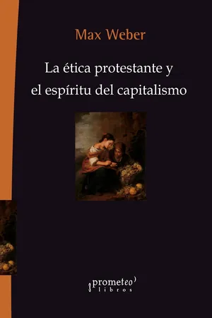 La ética protestante y el espíritu del capitalismo