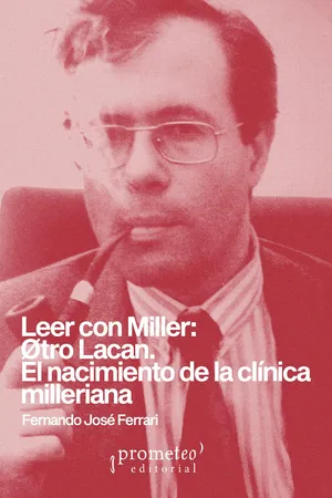 Leer con Miller: Øtro Lacan.