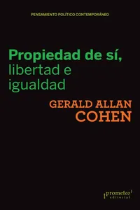 Propiedad de sí, libertad e igualdad