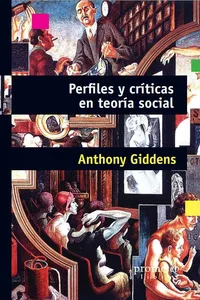 PERFILES Y CRITICAS EN TEORIA SOCIAL