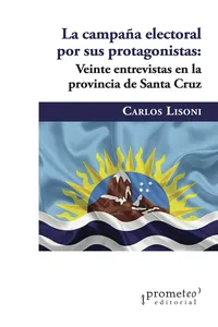 La campaña electoral por sus protagonistas:_cover