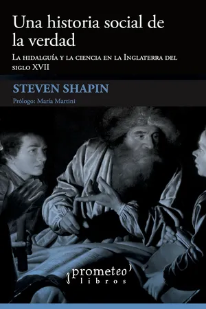Una historia social de la verdad