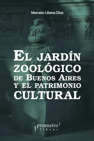 El Jardín Zoológico de Buenos Aires y el patrimonio cultural