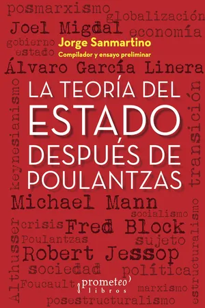 La teoría del Estado después de Poulantzas