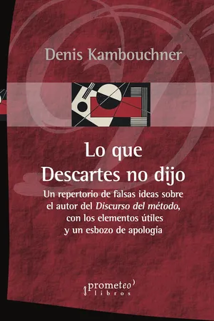 Lo que Descartes no dijo