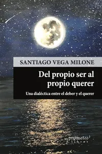 Del propio ser al propio querer