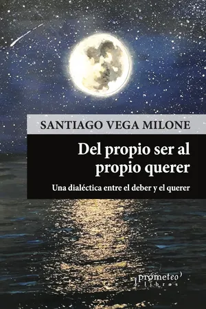 Del propio ser al propio querer