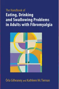 The Handbook of Eating, Drinking and Swallowing Problems in Adults with Fibromyalgia_cover