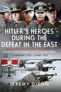 Hitler’s Heroes During The Defeat in the East_cover