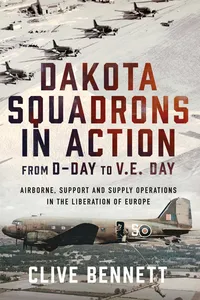 Dakota Squadrons in Action From D-Day to V.E. Day_cover