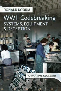 WW2 Codebreaking Systems, Equipment and Deception_cover