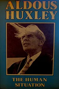 The Human Situation: Lectures at Santa Barbara, 1959_cover