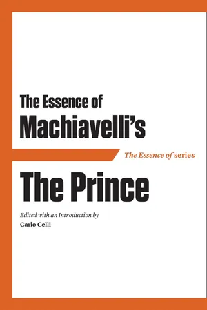 The Essence of Machiavelli's The Prince