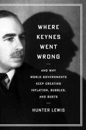 Where Keynes Went Wrong