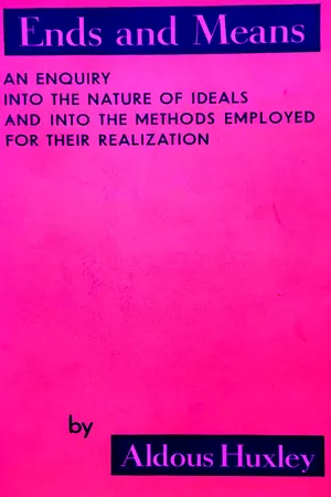 Ends and Means: An Inquiry into the Nature of Ideals