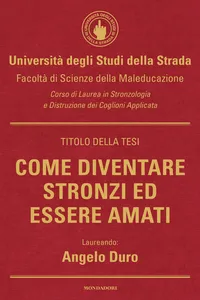 Come diventare stronzi ed essere amati