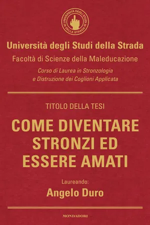 Come diventare stronzi ed essere amati