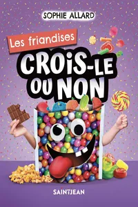 Crois-le ou non. Les friandises_cover