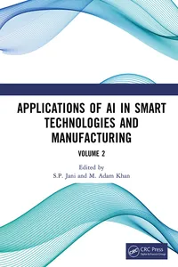 Applications of AI in Smart Technologies and Manufacturing