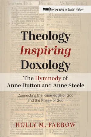 Theology Inspiring Doxology—The Hymnody of Anne Dutton and Anne Steele