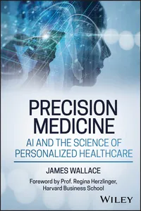 Precision Medicine, AI and the Science of Personalized Healthcare_cover