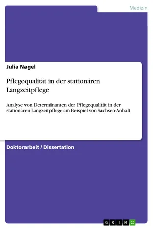 Pflegequalität in der stationären Langzeitpflege