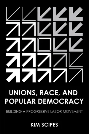 Unions, Race, and Popular Democracy
