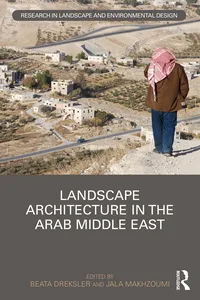 Landscape Architecture in the Arab Middle East_cover