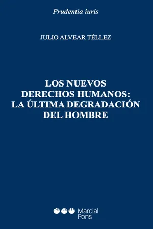 Los nuevos derechos humanos: la última degradación del hombre