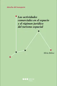 Las actividades comerciales en el espacio y el régimen jurídico del turismo espacial_cover