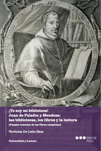 ¡Yo soy mi biblioteca! Juan de Palafox y Mendoza: las bibliotecas, los libros y la lectura_cover