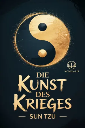 Sun Tzu - Die Kunst des Krieges (Novelaris Klassik)