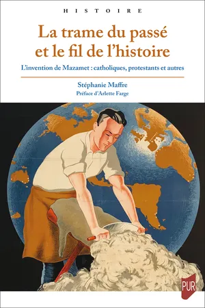 La trame du passé et le fil de l’histoire