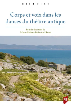 Corps et voix dans les danses du théâtre antique